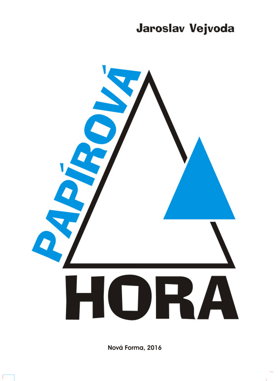 Vejvoda Jaroslav - Papírová hora