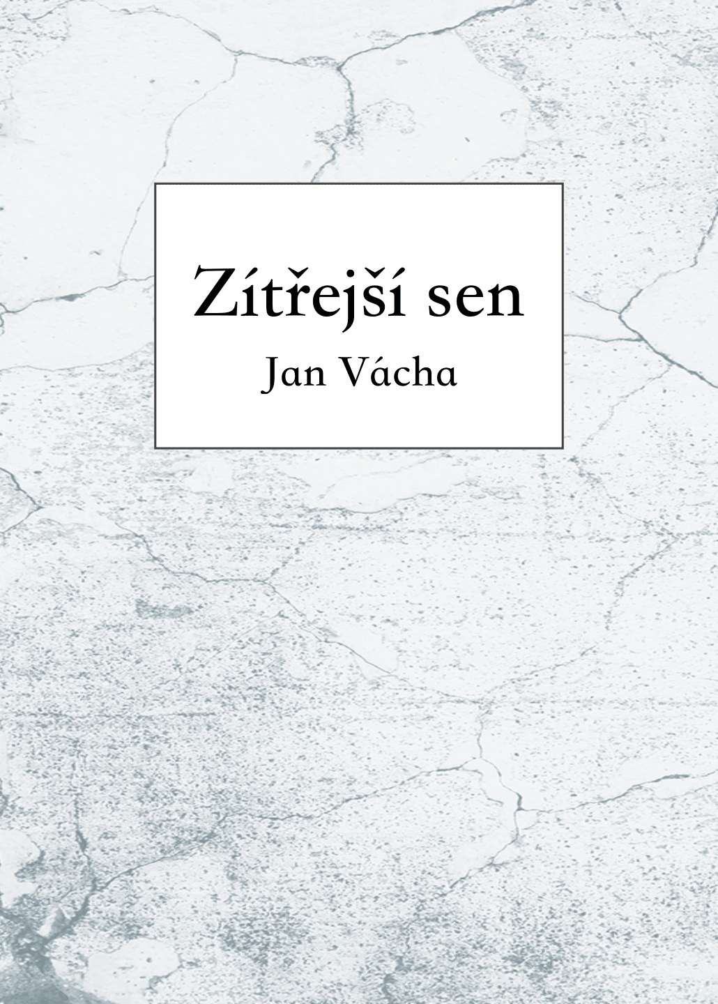Vácha Jan - Zítřejší sen