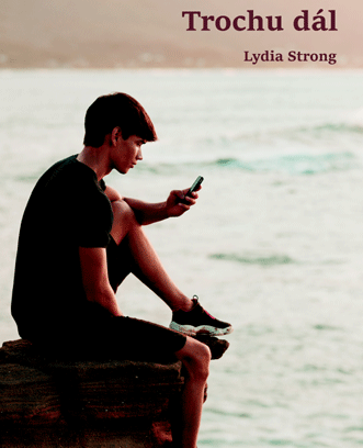 Strong Lydia - Trochu dál