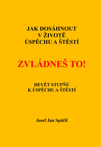 Spáčil Josef Jan - Zvládneš to!