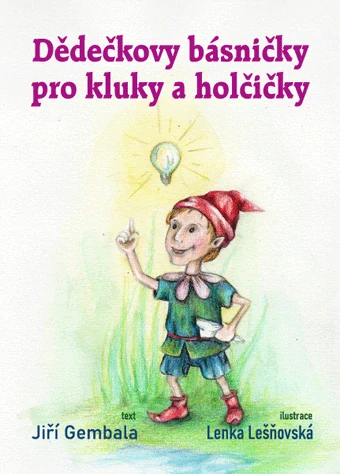 Gembala Jiří, Lešňovská Lenka - Dědečkovy básničky pro kluky a holčičky