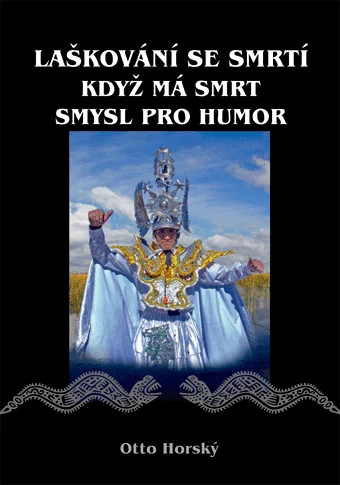 Horský Otto - Laškování se smrtí