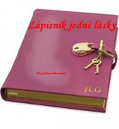 Pospíšilová Michaela - Zápisník jedné lásky