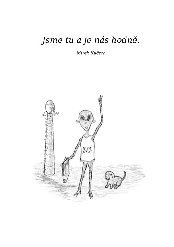 Kučera Mirek - Jsme tu a je nás hodně