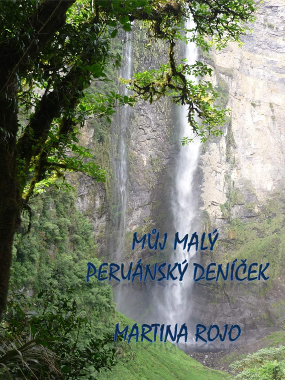 Rojo Martina - Můj malý peruánský deníček