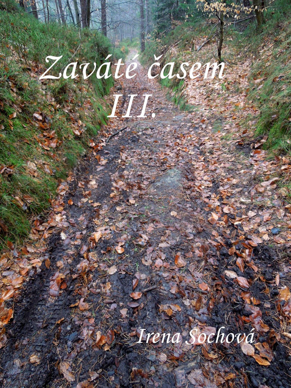 Sochová Irena - Zaváté časem III.