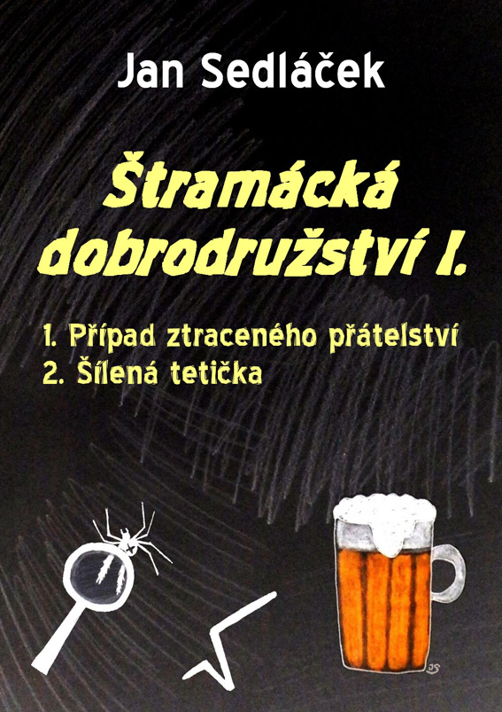 Sedláček Jan - Štramácká dobrodružství I.