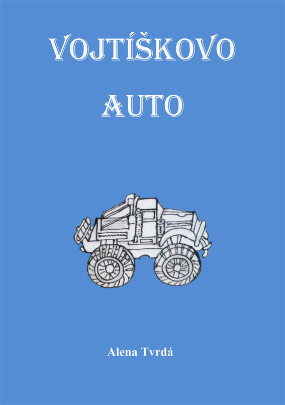 Tvrdá Alena - Vojtíškovo auto