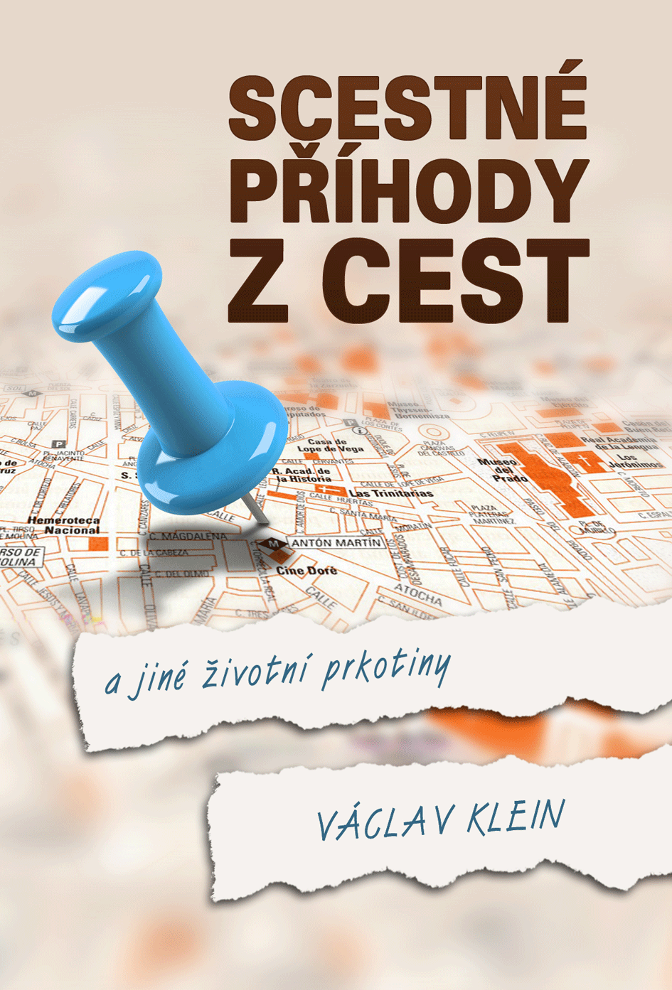 Klein Václav - Scestné příhody z cest a jiné životní prkotiny