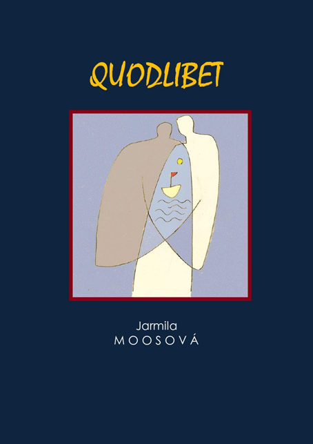 Moosová Jarmila - Quodlibet