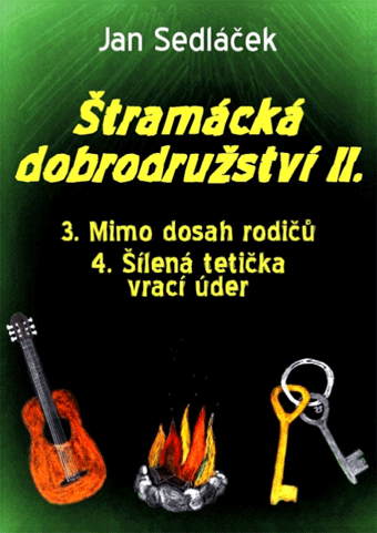 Sedláček Jan - Štramácká dobrodružství II.
