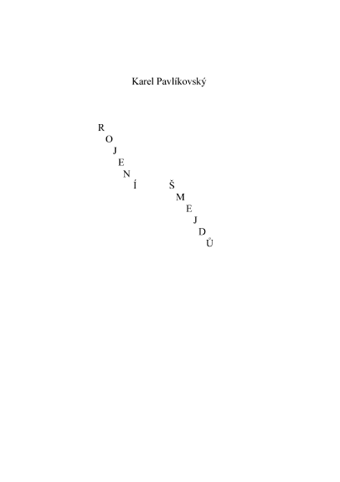 Pavlíkovský Karel - Rojení šmejdů