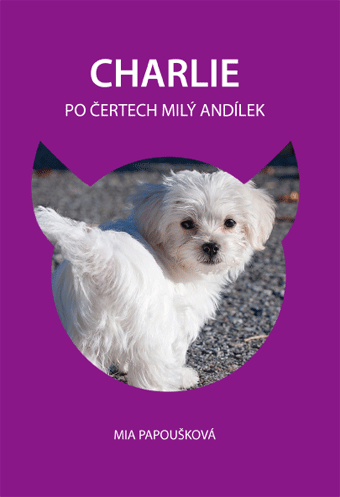 Papoušková Mia - Charlie, po čertech milý andílek