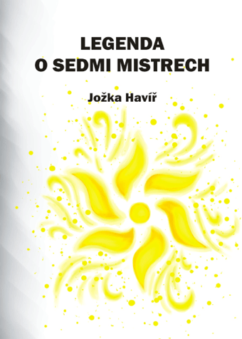 Havíř Jožka - Legenda o sedmi mistrech