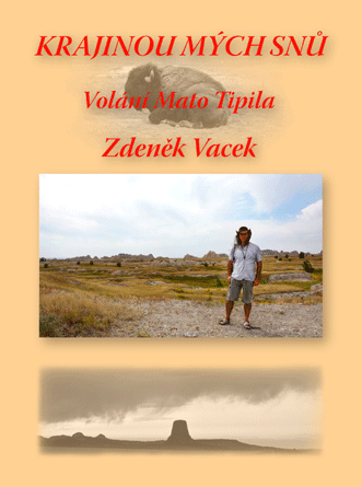 Vacek Zdeněk - Krajinou mých snů: Volání Mato Tipila