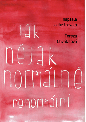 Chvátalová Tereza - Tak nějak normálně nenormální