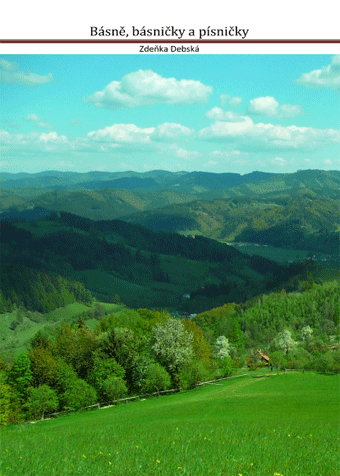 Debská Zdeňka - Básně, básničky a písničky