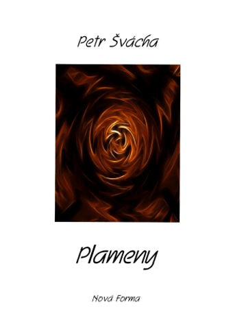 Švácha Petr - Plameny