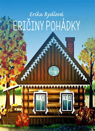 Erika Rydlová - Eričiny pohádky