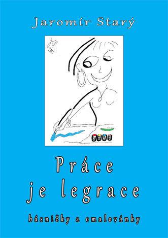 Starý Jaromír - Práce je legrace
