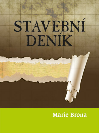 Marie Brona - Stavební deník