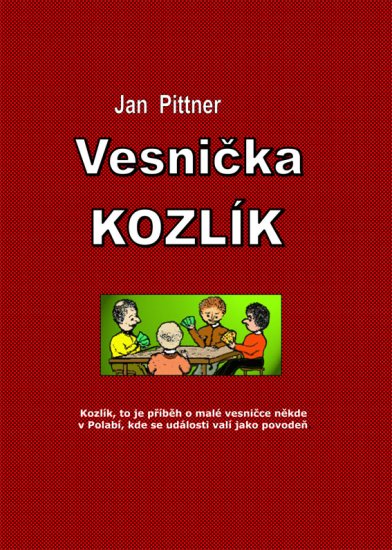 Pittner Jan - Vesnička Kozlík