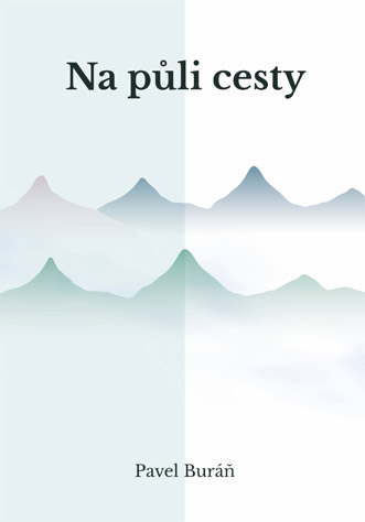 Buráň Pavel - Na půli cesty