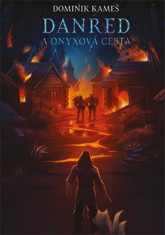 Kameš Dominik - Danred a Onyxová cesta