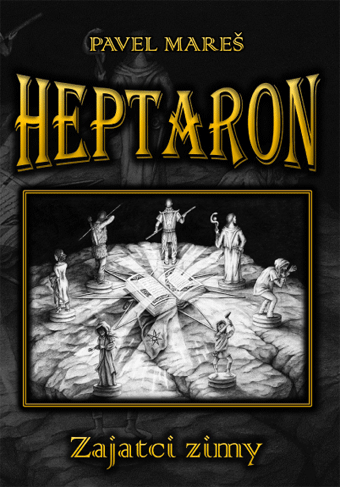 Mareš Pavel - Heptaron - Zajatci zimy