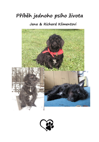 Jana a Richard Klimentovi - Příběh jednoho psího života