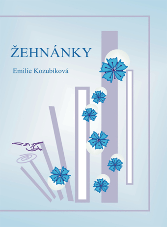 Kozubíková Emilie - Žehnánky