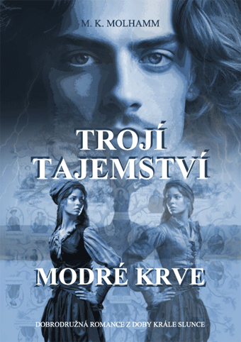 M. K. Molhamm - Trojí tajemství modré krve
