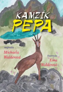 Walderová Michaela - Kamzík Pepa