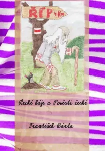 Bárta František - Řecké báje a Pověsti české