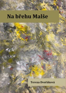 Dvořáková Tereza - Na břehu Malše