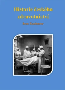 Kazimour Ivan - Historie českého zdravotnictví