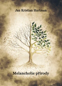 Jan Kristian Hartman - Melancholie přírody