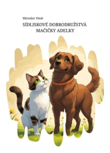 Hnát Miroslav - Sídliskové dobrodružstvá mačičky Adelky