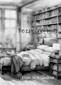 Slavíková Eliška Alice - Bezpečné místo