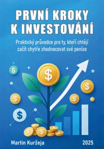 Kuržeja Martin - První kroky k investování