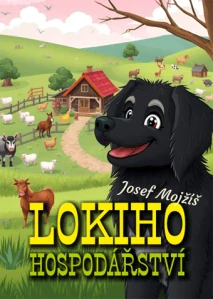 Mojžíš Josef - Lokiho hospodářství