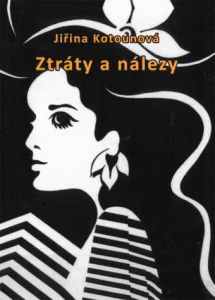 Kotounová Jiřina - Ztráty a nálezy