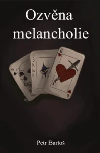 Bartoš Petr - Ozvěna melancholie