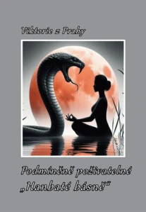 Viktorie z Prahy - Podmíněně poživatelné "Hanbaté básně"