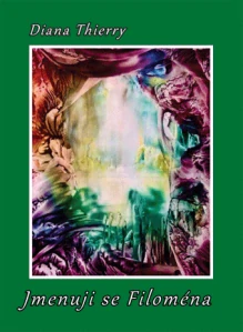 Diana Thierry - Jmenuji se Filoména