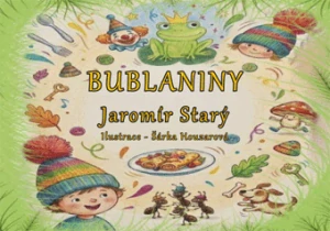 Starý Jaromír - Bublaniny