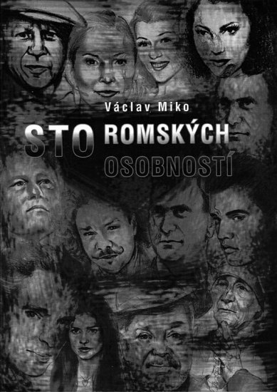 Miko Václav - Sto romských osobností