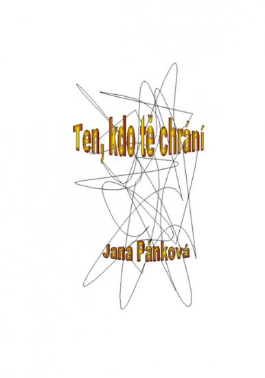 Pánková Jana - Ten kdo tě chrání