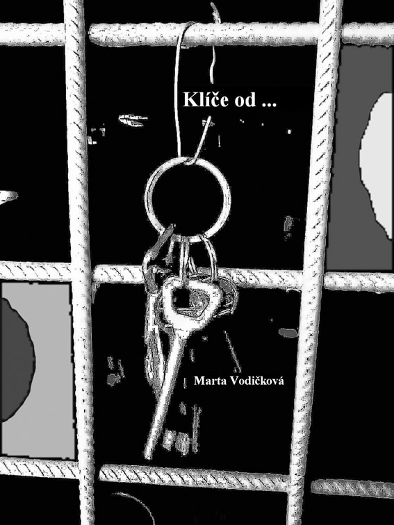 Vodičková Marta - Klíče od ...