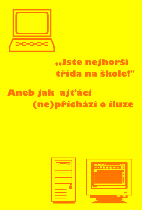 Heřmanová Michaela - "Jste nejhorší třída na škole!"